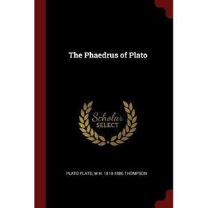 The Phaedrus of Plato -- Plato